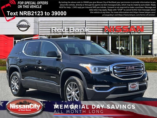 2017 GMC Acadia SLT-1 in Red Bank, NJ - Nissan City of Red Bank