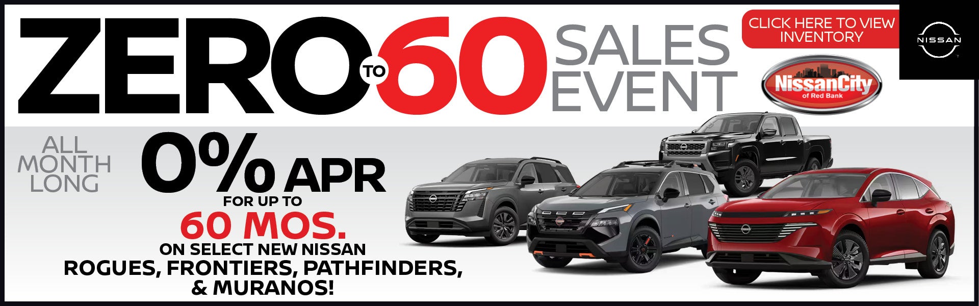 0% APR FOR UP TO 60 MOS. ON 2026 NISSAN ROGUES, FRONTIERS, P