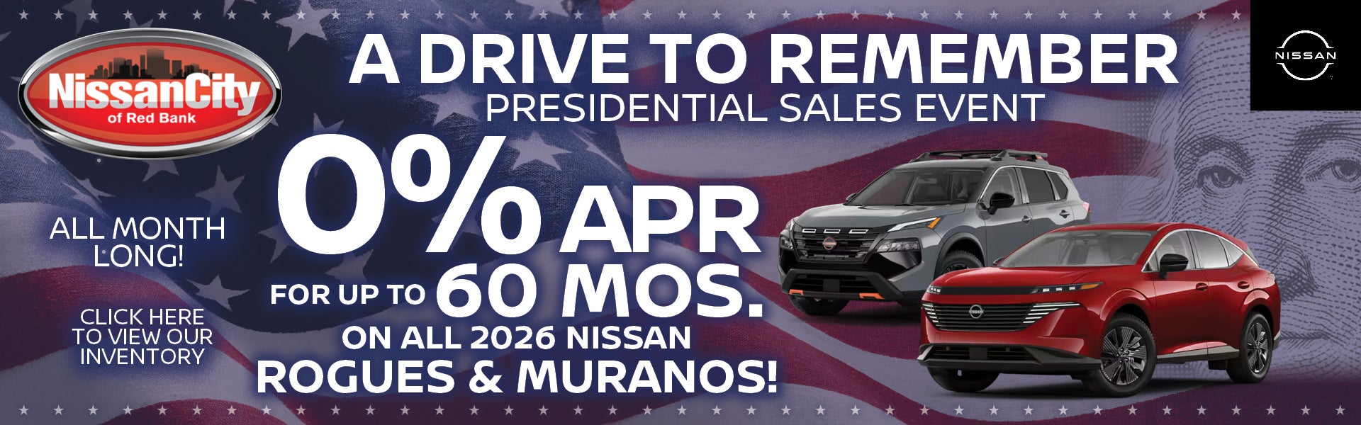 0% APR FOR UP TO 60 MOS. ON ALL 2026 NISSAN ROGUES & MURANOS