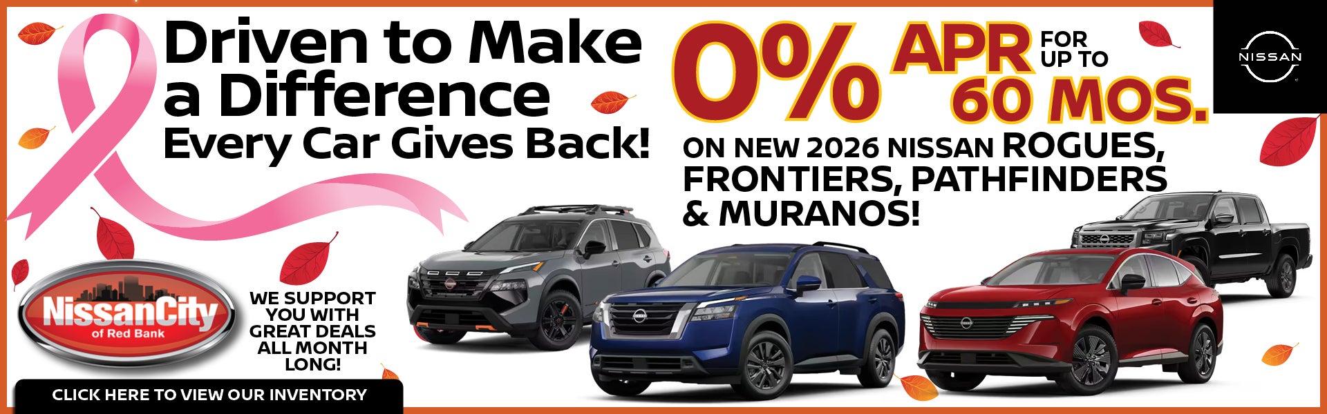 0% APR FOR UP TO 60 MOS. ON NEW 2026 NISSAN ROGUES, FRONTIER